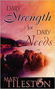Daily Strength For Daily Needs PB - Mary Tileston